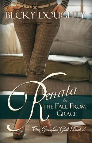 [The Gustafson Girls 02] • Renata and the Fall From Grace